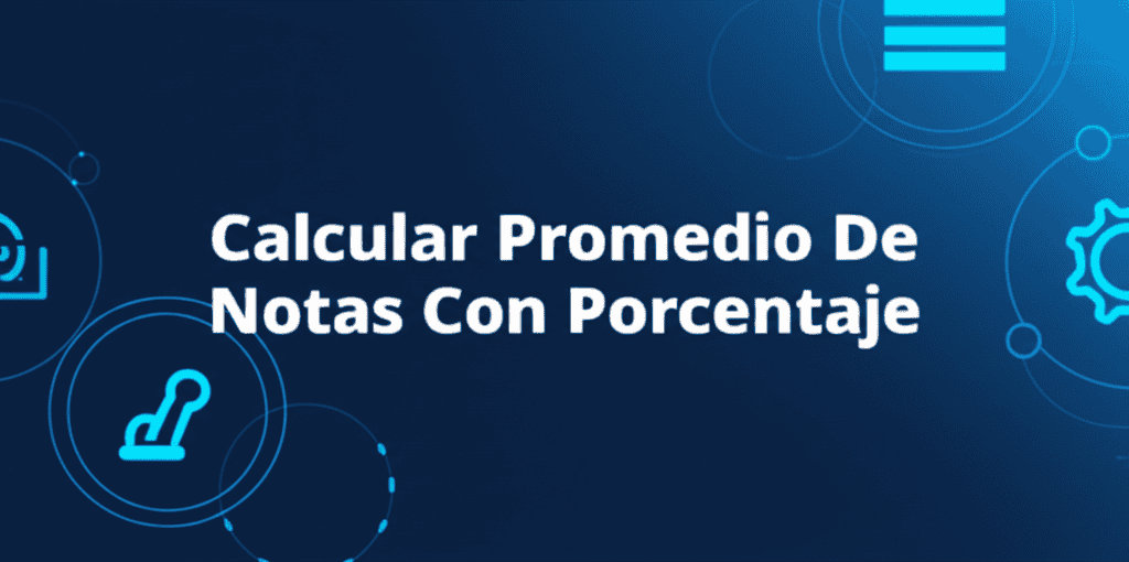 Calcular Promedio De Notas Con Porcentaje